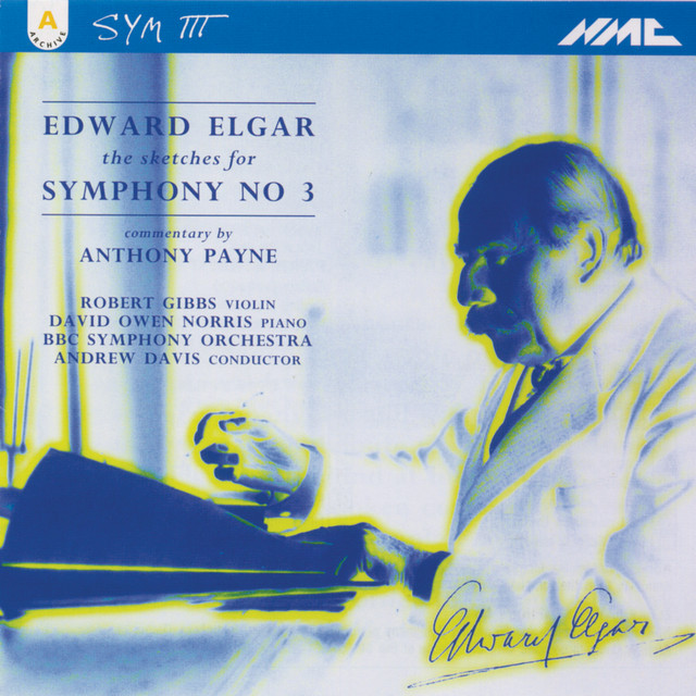 Elgar: The Sketches for Symphony No. 3