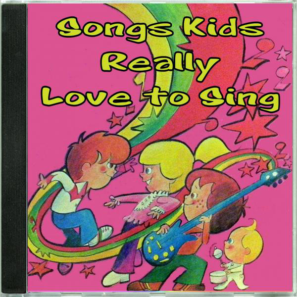 Songs Kids Really Love to Sing cover art