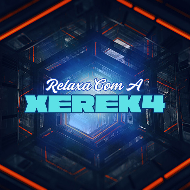 RELAXA COM A XEREK4