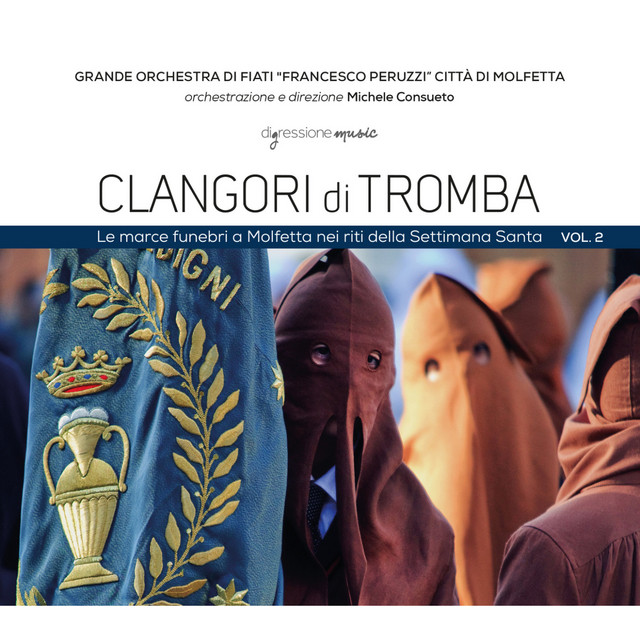 Clangori di tromba, Vol. 2: Le marce funebri a Molfetta nei riti della settimana Santa cover art