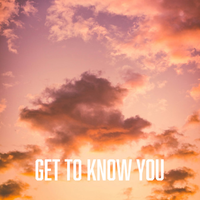 Get To Know You cover art