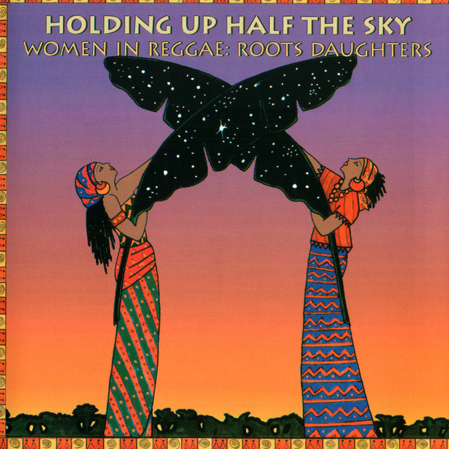 洋楽 ARIWA Roots Daughters Holding Up Half The Sky: Women In Reggae/Roots Daughters