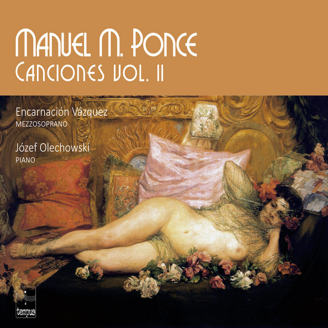 Manuel M. Ponce: Canciones Vol. 2