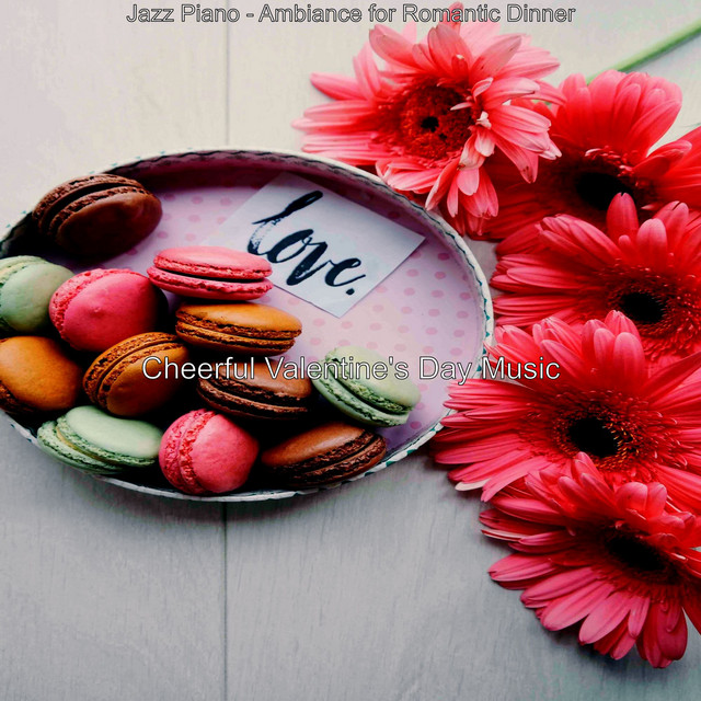 Jazz Piano - Ambiance for Romantic Dinner - Album by Cheerful Valentine ...