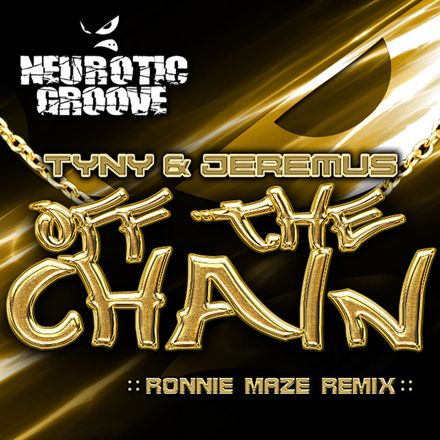 Off the Chain - Ronnie Maze Remix