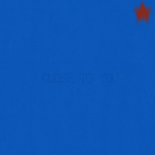 Close To You
