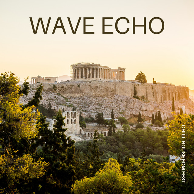 Wave Echo: Relaxing House Music