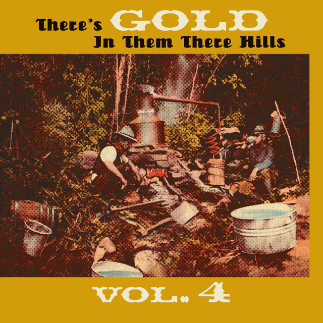 Thers's Gold in Them There Hills, Vol. 4 cover