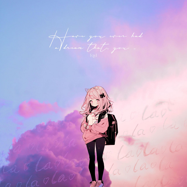 Have you ever had a dream that .. you ..