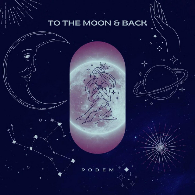 To The Moon & Back - Single by Podem | Spotify