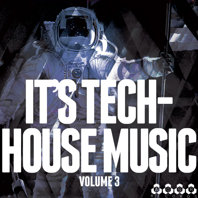It's Tech-House Music, Vol. 3 - Compilation by Various Artists | Spotify