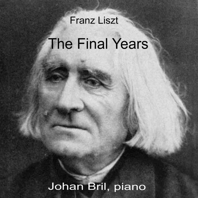 Liszt. The Final Years.