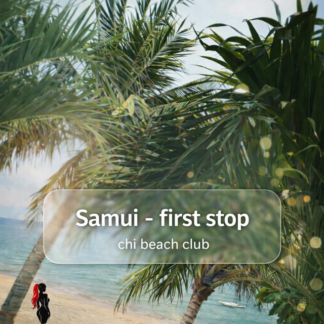 Chi Samui Beach Club (First Stop) cover