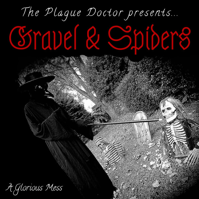 Gravel & Spiders