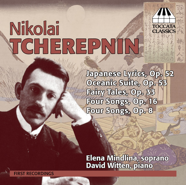 N. Tcherepnin: Japanese Lyrics, Oceanic Suite, & Fairy Tales cover art