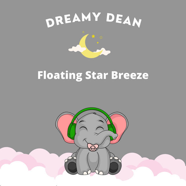 Album cover for Floating Star Breeze by Dreamy Dean