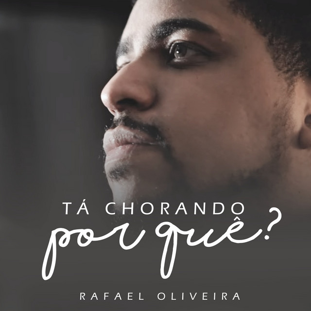 Tá Chorando Porquê?