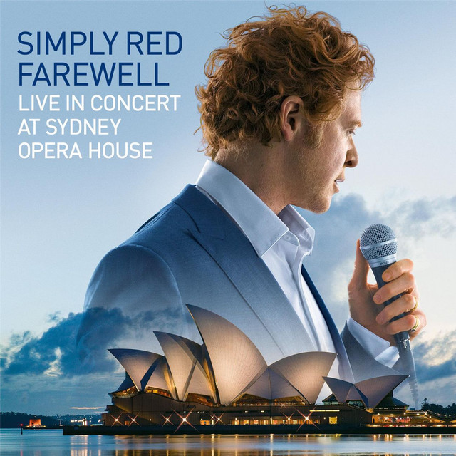 Farewell - Live at Sydney Opera House - Album by Simply Red | Spotify