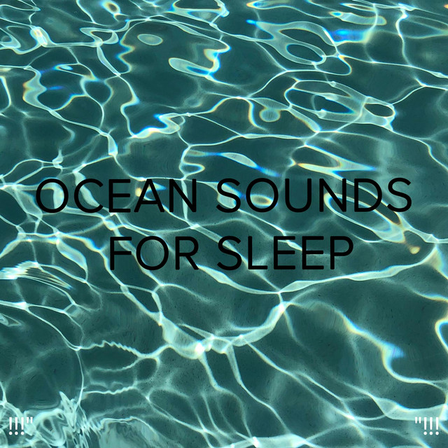 !!!" Ocean sounds for Sleep "!!! cover art