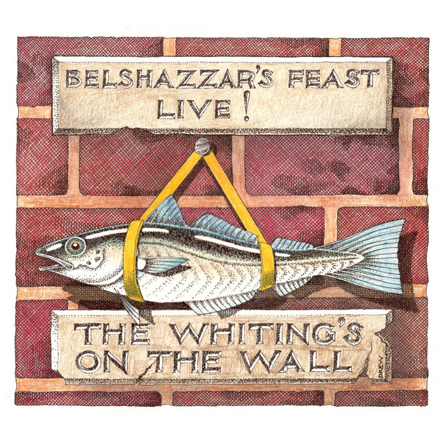 Belshazzar's Feast Live! the Whiting's on the Wall cover art