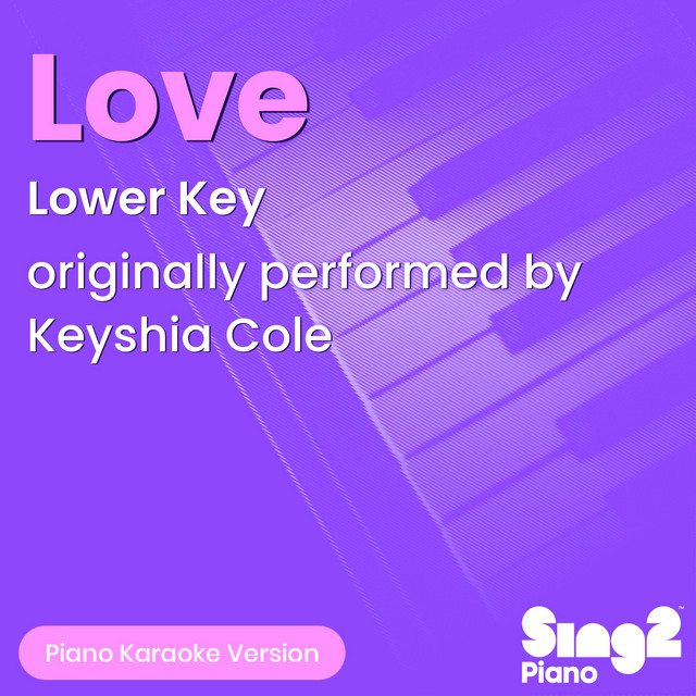 Love (Lower Key) [Originally Performed by Keyshia Cole] [Piano