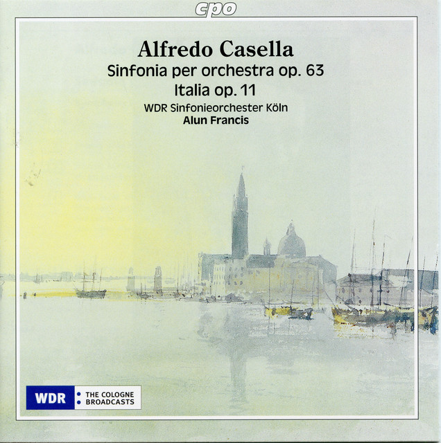 Casella: Symphony No. 3, Op. 63 & Italia, Op. 11