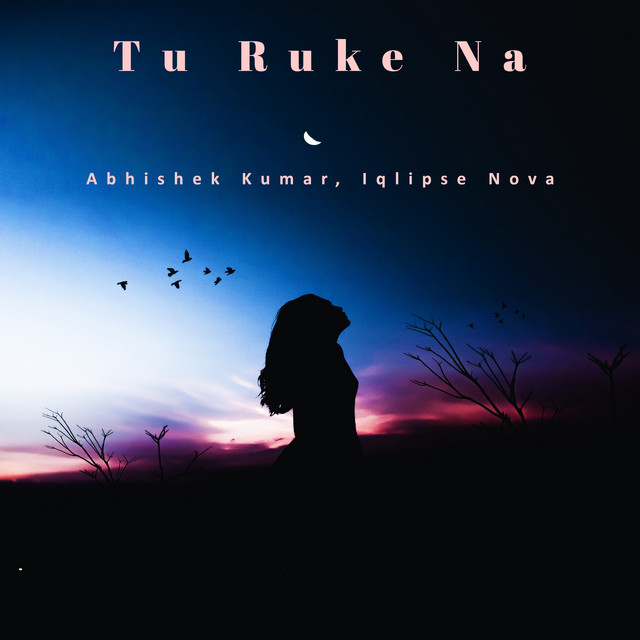 Tu Ruke Na