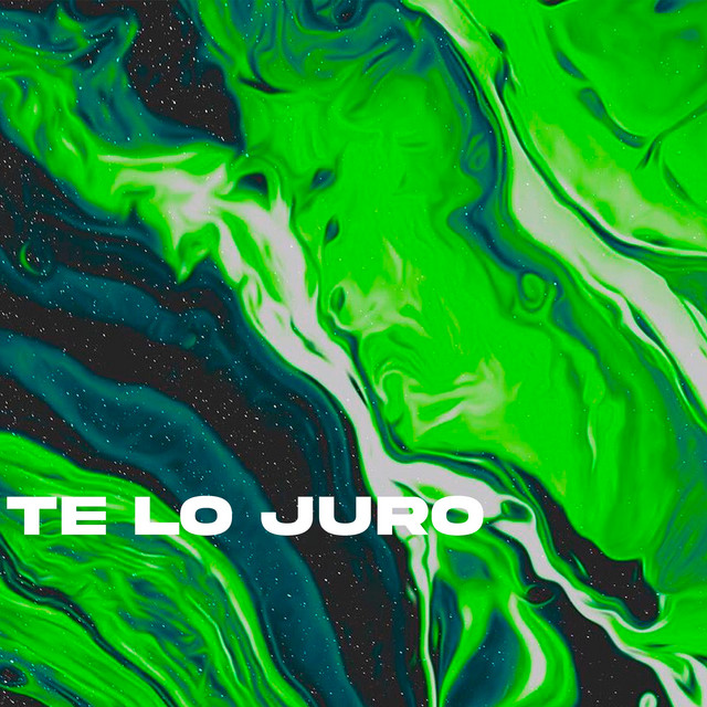 TE LO JURO