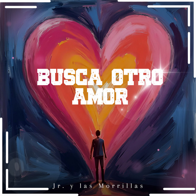 Busca otro amor