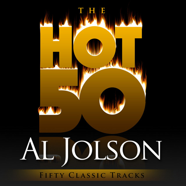 The Hot 50 - Al Jolson (Fifty Classic Tracks) cover art