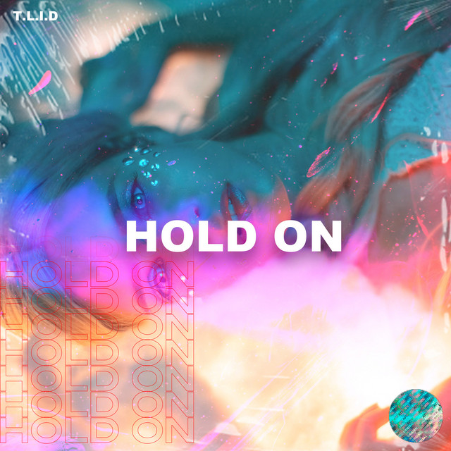 Hold On - Single by T.L.I.D | Spotify