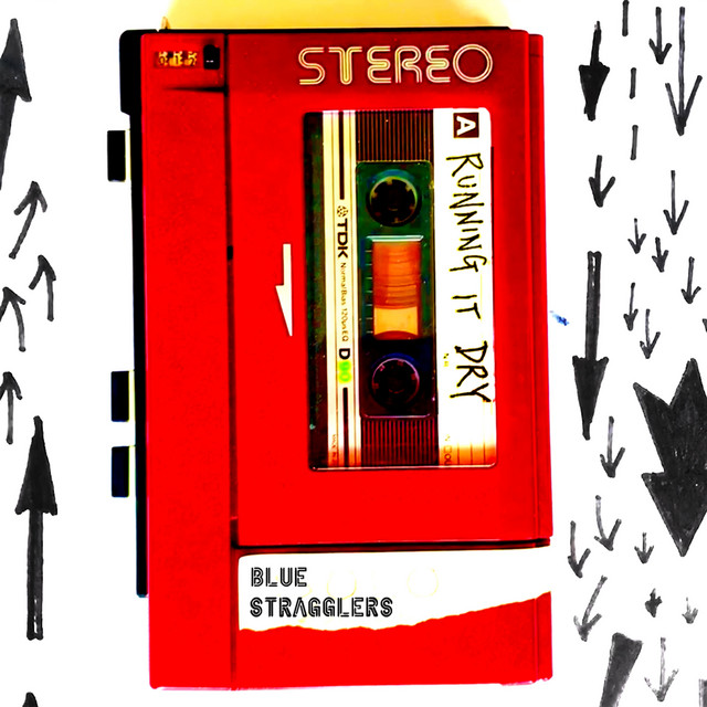 Running It Dry - Single by Blue Stragglers | Spotify