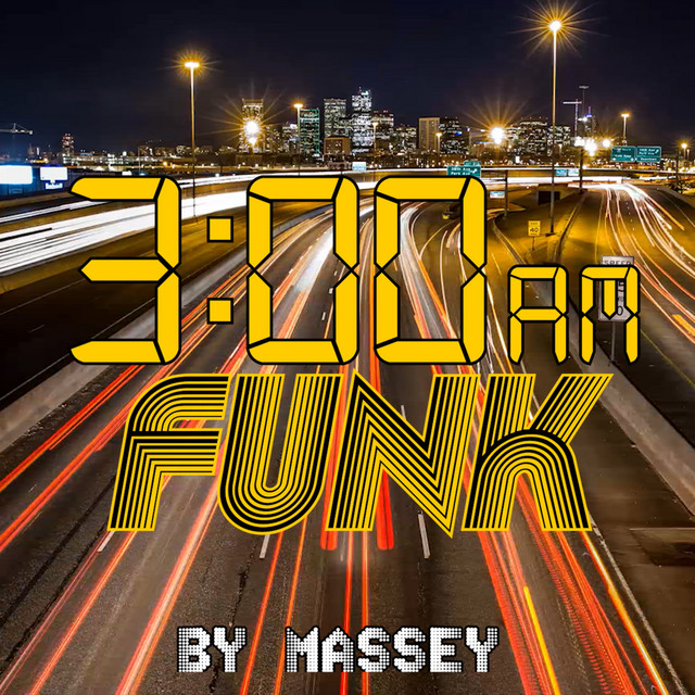 3: 00 AM FUNK