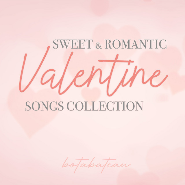 Sweet & Ramantic Valentine Songs Collection