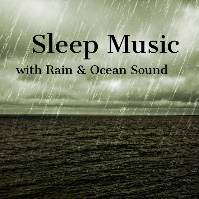 Sleep Music with Rain & Ocean Sound cover art