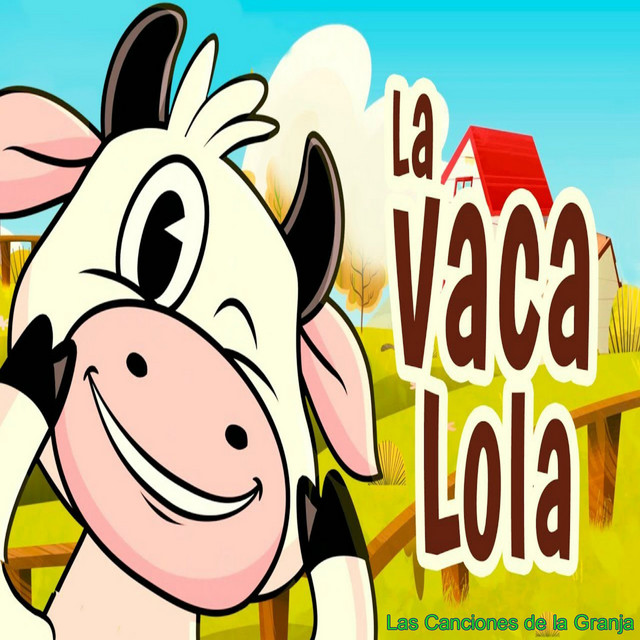 Canción De La Vaca Lola Infantil