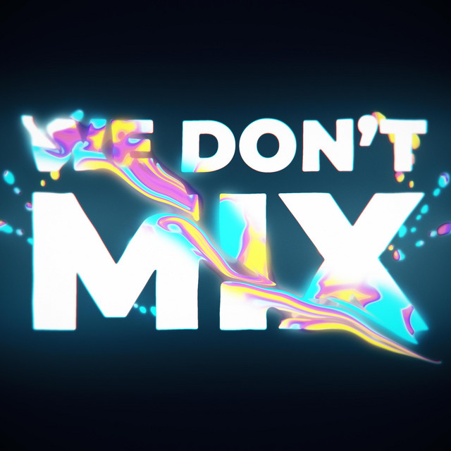 We Don't Mix cover art