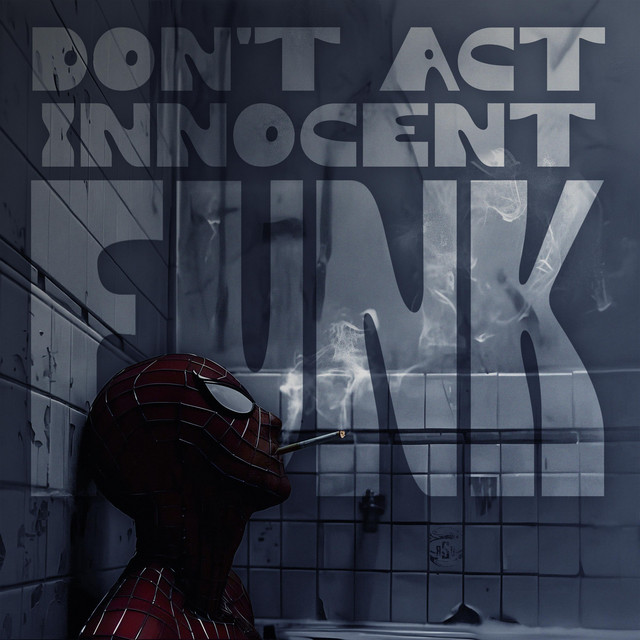 Обкладинка: Don’t Act Innocent Funk — SCREWBOY