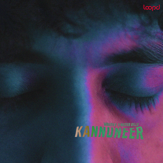 Kannuneer (From "Loopd")