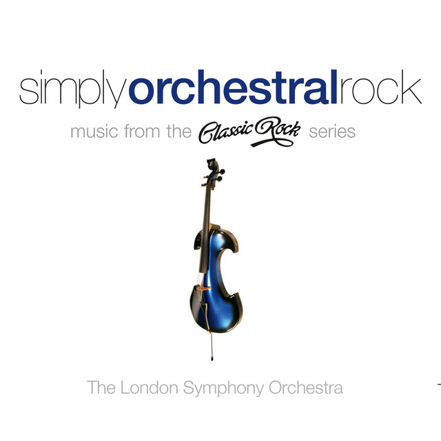 Simply Orchestral Rock - Music from the Classic Rock Series cover art