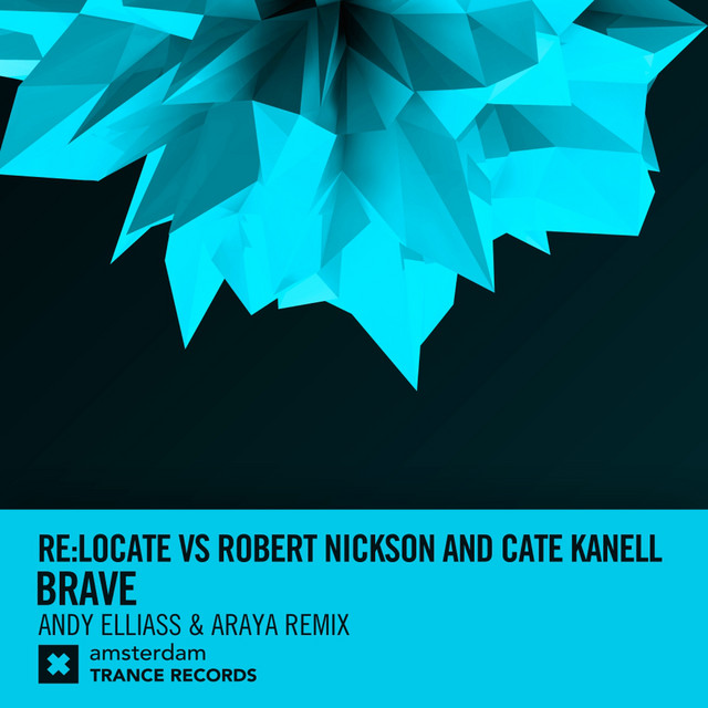 Brave - Andy Elliass & Araya Remix