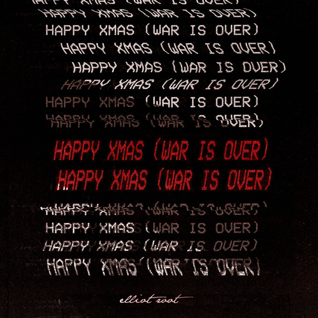Happy Xmas (War Is Over)