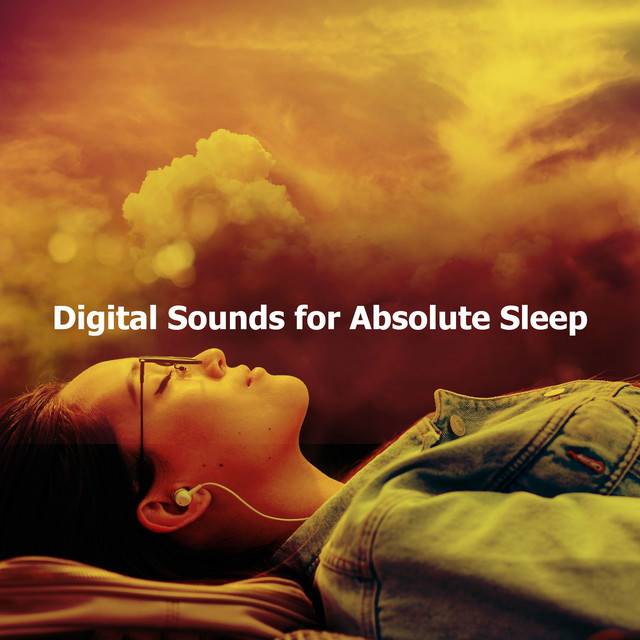 Digital Sounds for Absolute Sleep - Album by Absolute Sleep | Spotify