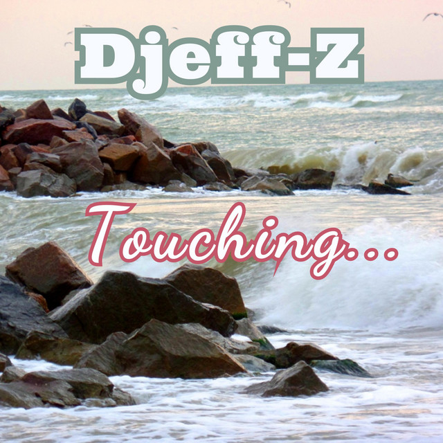 Обкладинка: Touching... — Djeff-Z