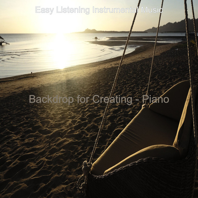 Backdrop for Creating - Piano - Album by Easy Listening Instrumental ...