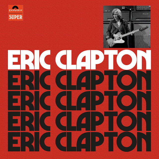 Eric Clapton - Single by Eric Clapton | Spotify