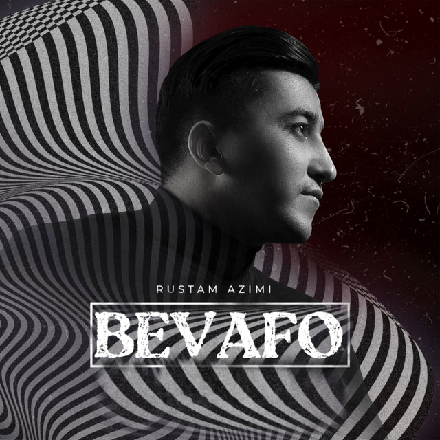 Bevafo - Single by Rustam Azimi | Spotify