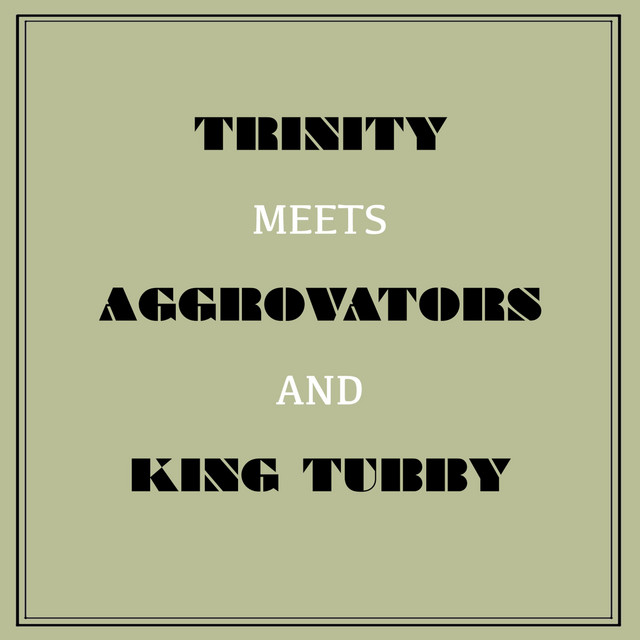 Trinity Meets Aggrovators & King Tubby cover art