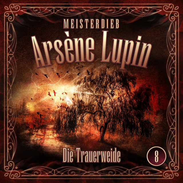 Meisterdieb Arsène Lupin - Folge 8: Die Trauerweide cover art