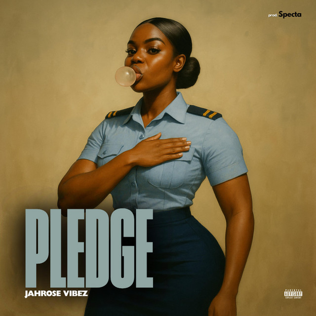 Jahrose Vibez – Pledge